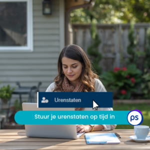 Jij stuurt je urenstaten toch altijd op tijd in?